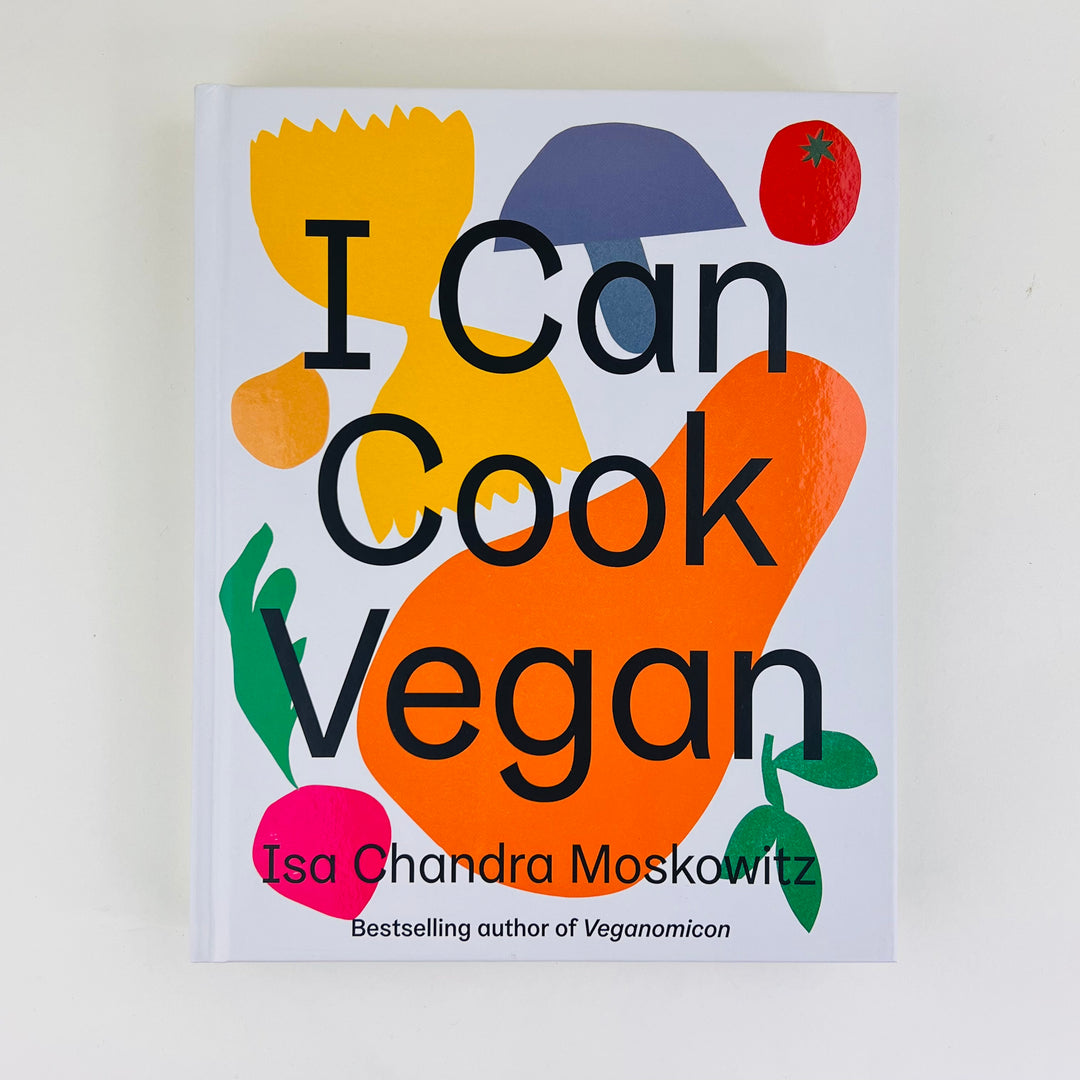 I Can Cook Vegan - Isa Chandra Moskowitz