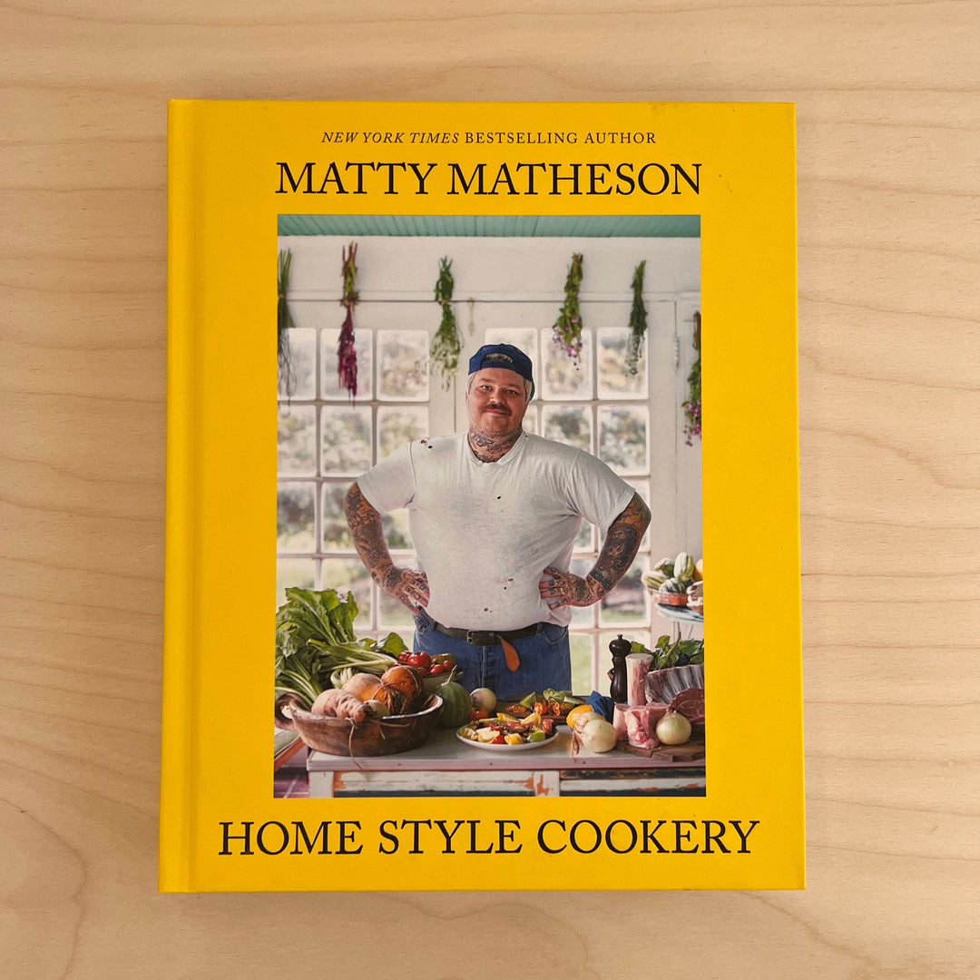 Matty Matheson : Home Style Cookery Gardeners 